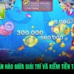 su-ket-hop-hoan-hao-giua-giai-tri-va-kiem-tien-tai-ban-ca-69vn