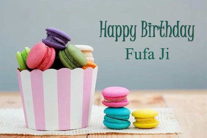 Happy birthday fufa ji wishes special memorable quote
